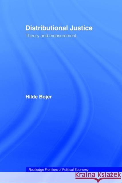 Distributional Justice: Theory and Measurement Bojer, Hilde 9780415406390