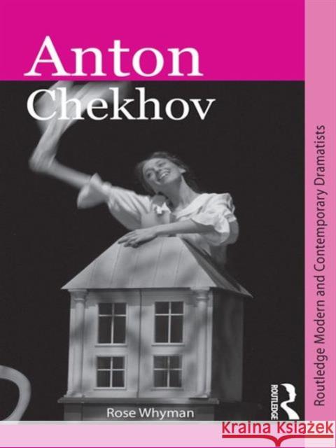 Anton Chekhov Rose Whyman   9780415411431 Taylor & Francis