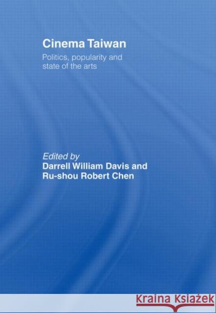 Cinema Taiwan : Politics, Popularity and State of the Arts D. &. Che Davis 9780415412575 Routledge