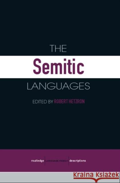 The Semitic Languages Robert Hetzron 9780415412667 Routledge