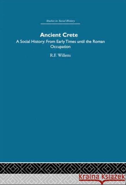 Ancient Crete : From Early Times Until the Roman Occupation  9780415412711 Routledge