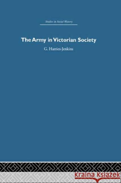 The Army in Victorian Society  9780415412742 Routledge