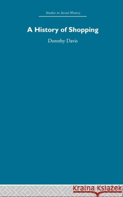 A History of Shopping Langdon Davis 9780415412919 Routledge