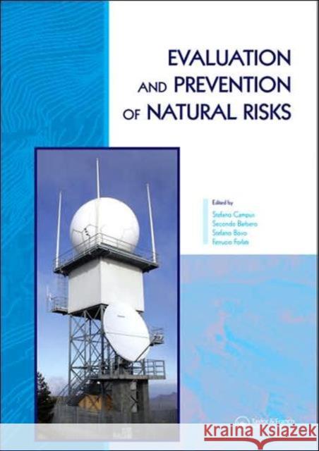 Evaluation and Prevention of Natural Risks  9780415413862 TAYLOR & FRANCIS LTD