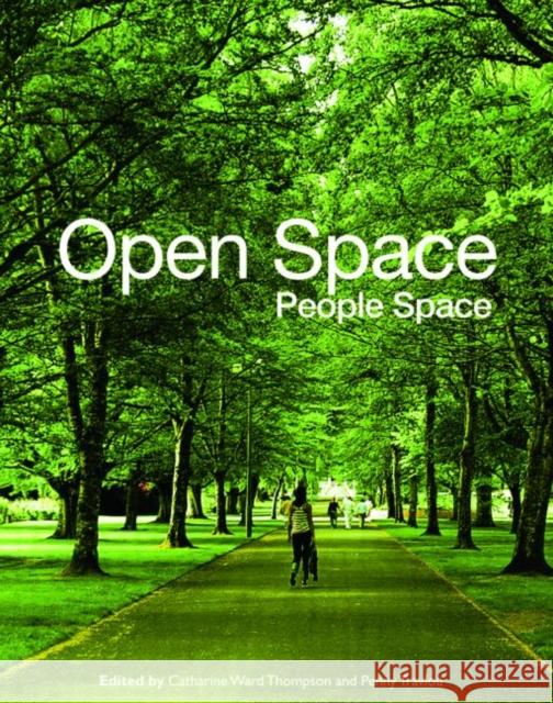 Open Space: People Space Ward Catherine 9780415415347 Taylor & Francis Group