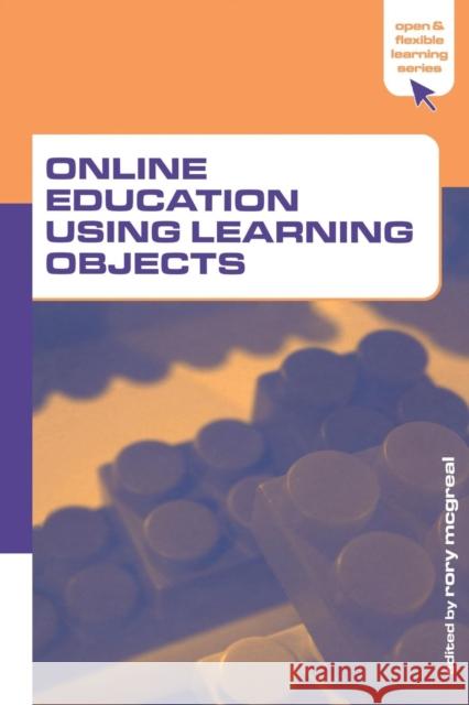 Online Education Using Learning Objects Rory McGreal 9780415416603 Routledge