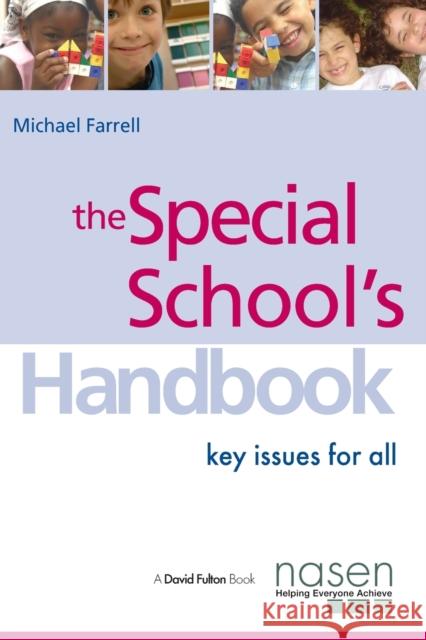 The Special School's Handbook: Key Issues for All Farrell, Michael 9780415416863 0