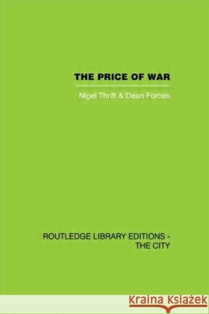 The Price of War : Urbanization in Vietnam, 1954-1985 Nigel Thrift Dean Forbes 9780415418010 Routledge