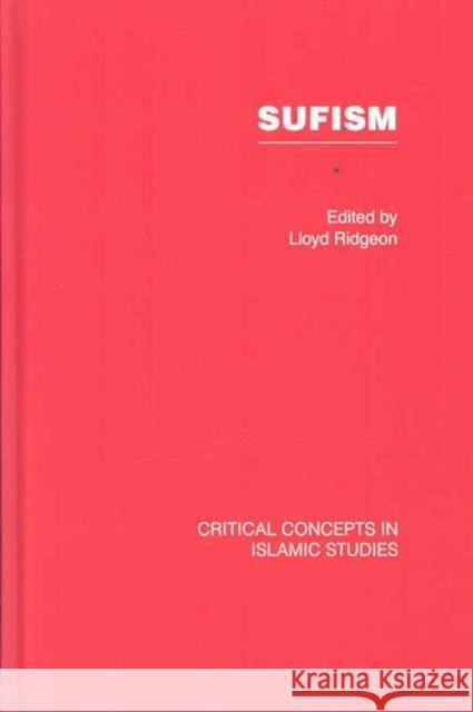 Sufism Lloyd Ridgeon   9780415419437 Taylor & Francis