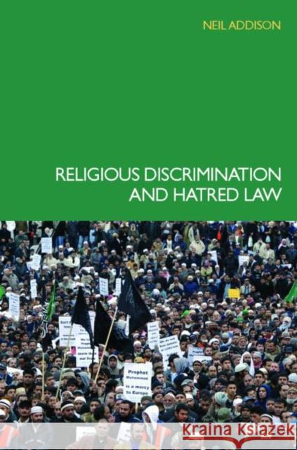 Religious Discrimination and Hatred Law Neil Addison 9780415420303 TAYLOR & FRANCIS LTD