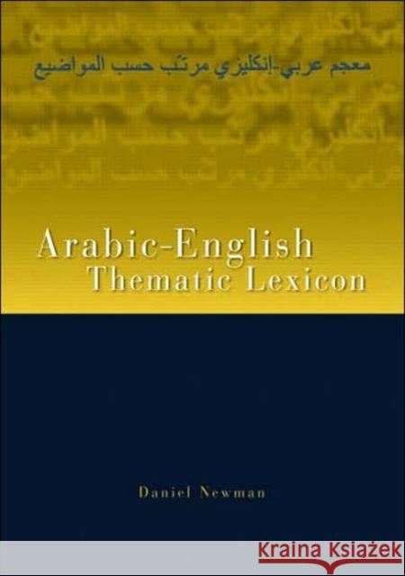Arabic-English Thematic Lexicon Daniel Newman 9780415420945