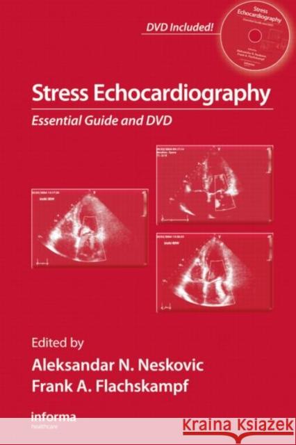 Stress Echocardiography: Essential Guide [With DVD] Neskovic, Aleksander N. 9780415422246