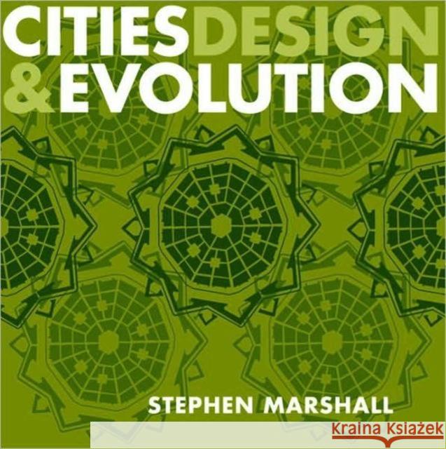 Cities Design and Evolution Steph Marshall 9780415423298 Routledge