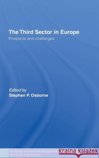 The Third Sector in Europe: Prospects and Challenges Osborne, Stephen P. 9780415423397