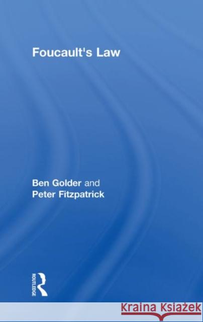 Foucault's Law Golder Ben 9780415424530 Routledge Cavendish