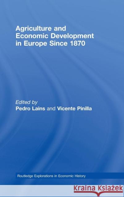 Agriculture and Economic Development in Europe Since 1870  9780415424875 TAYLOR & FRANCIS LTD