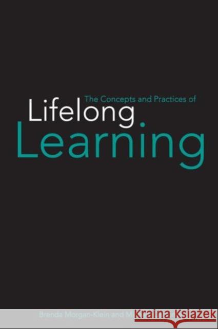 The Concepts and Practices of Lifelong Learning Brenda Morgan-Klein Mike Osborne 9780415428613