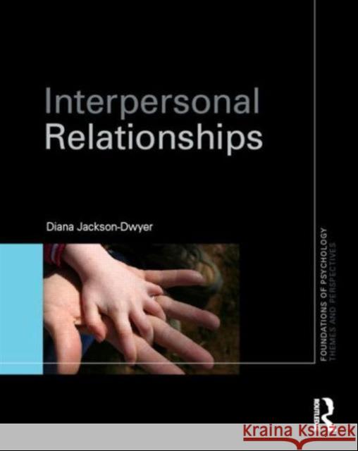 Interpersonal Relationships Diana Dwyer 9780415429160