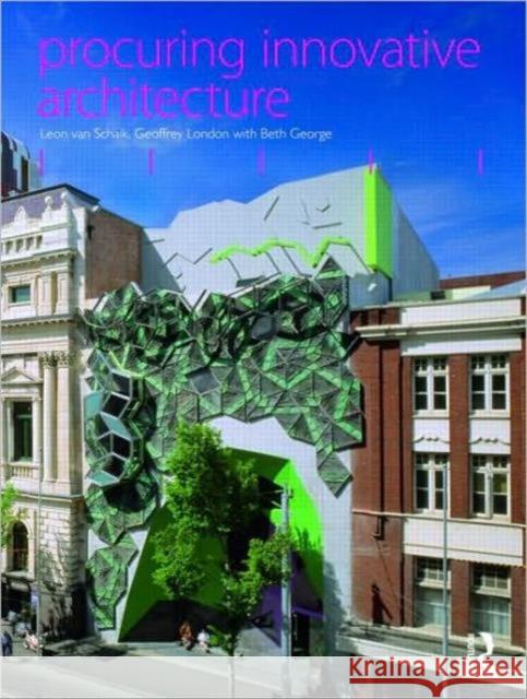 Procuring Innovative Architecture Leon Van Schaik 9780415429429 0