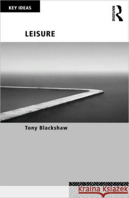 Leisure Tony Blackshaw 9780415430272