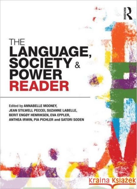 The Language, Society and Power Reader Mooney, Annabelle 9780415430838 TAYLOR & FRANCIS