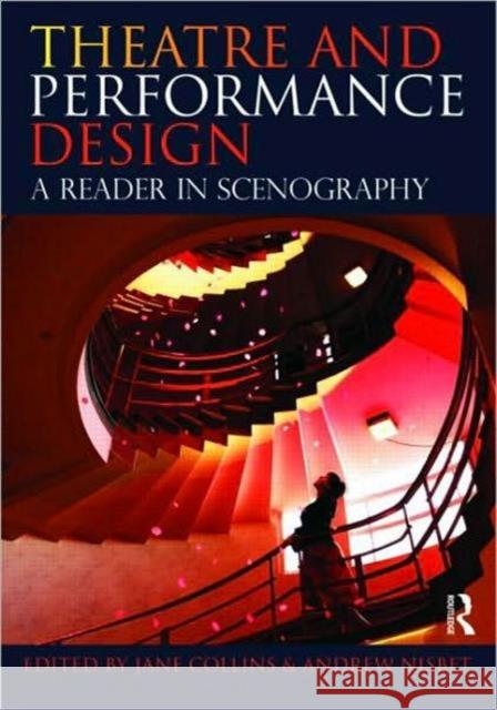 Theatre and Performance Design: A Reader in Scenography Collins, Jane 9780415432108