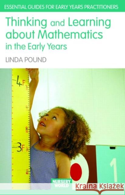 Thinking and Learning About Mathematics in the Early Years Linda Pound 9780415432368 0