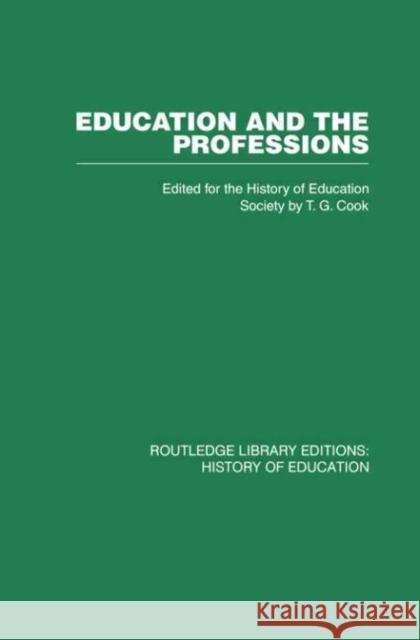 Education and the Professions History of Education Society History of Education Society  9780415432399 Taylor & Francis