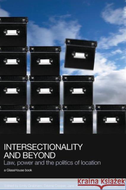 Intersectionality and Beyond: Law, Power and the Politics of Location Grabham, Emily 9780415432436