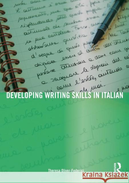 Developing Writing Skills in Italian Theresa Oliver   9780415432610 Taylor & Francis