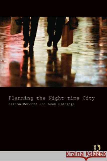 Planning the Night-Time City Roberts, Marion 9780415436182