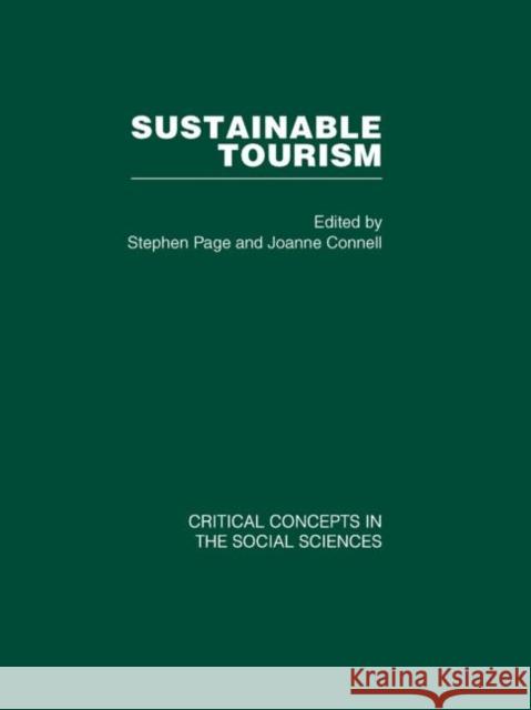 Sustainable Tourism Stephen J. Page Joanne Connell Stephen J. Page 9780415437141 Taylor & Francis