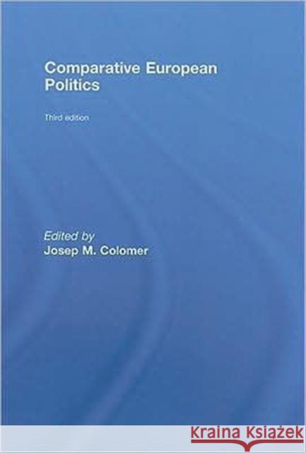 Comparative European Politics Josep M. Colomer   9780415437554