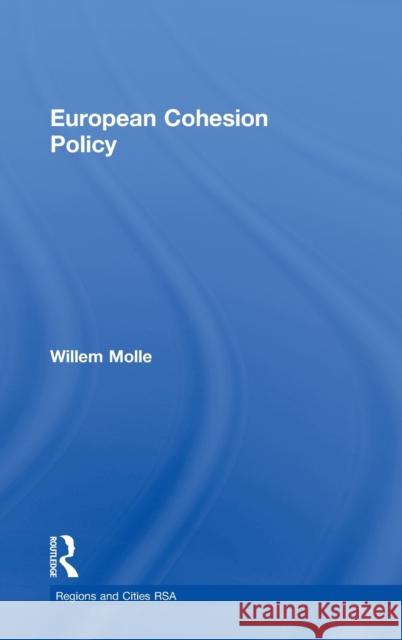 European Cohesion Policy Willem Molle Willem Molle  9780415438117 Taylor & Francis