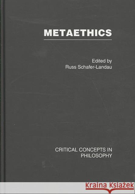 Metaethics, 4-Volume Set: Critical Concepts in Philosophy Shafer-Landau, Russ 9780415439206 Taylor & Francis