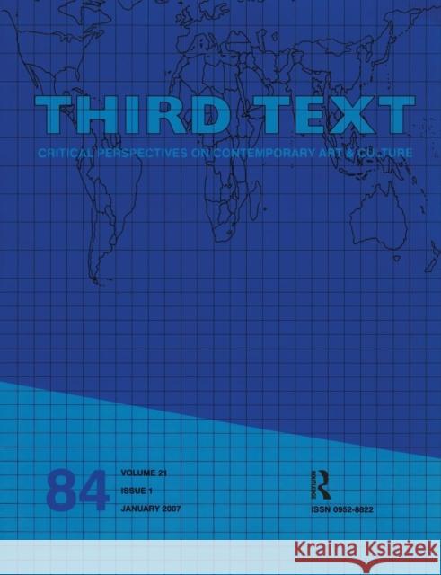 Third Text: Critical Perspectives on Contemporary Art & Culture Araeen, Rasheed 9780415441179 Taylor & Francis