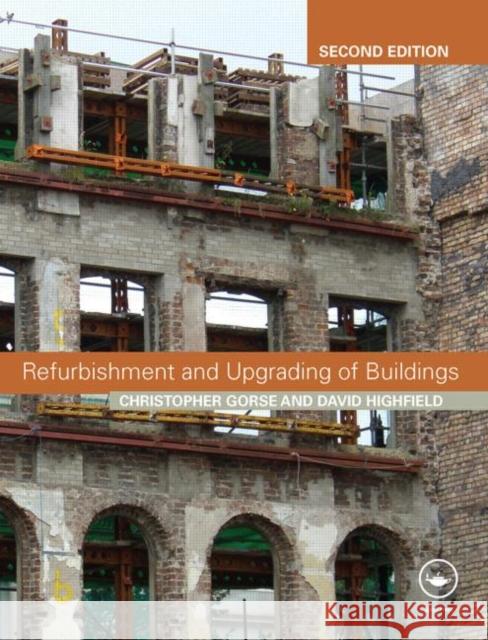 Refurbishment and Upgrading of Buildings David Highfield Christopher Gorse  9780415441230