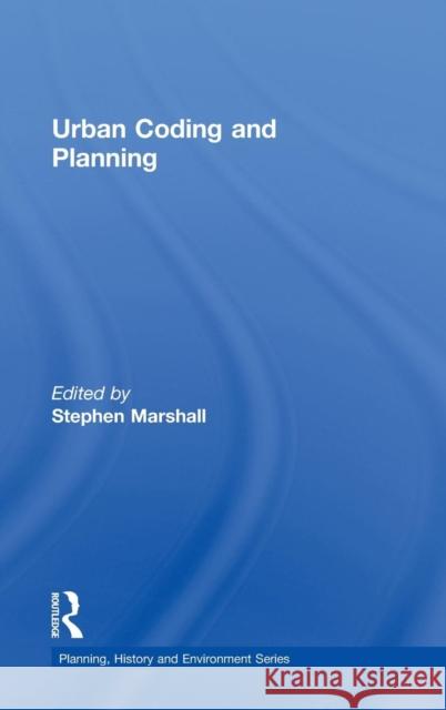 Urban Coding and Planning Stephen Marshall   9780415441261 Taylor & Francis