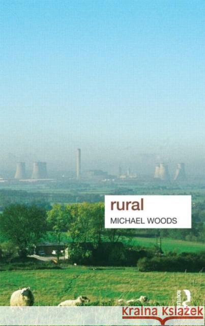 Rural Michael Woods 9780415442404