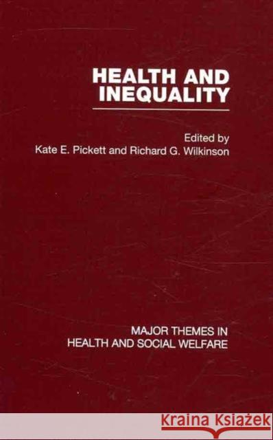 Health and Inequality Kate Pickett Richard Wilkinson  9780415443135 Taylor & Francis