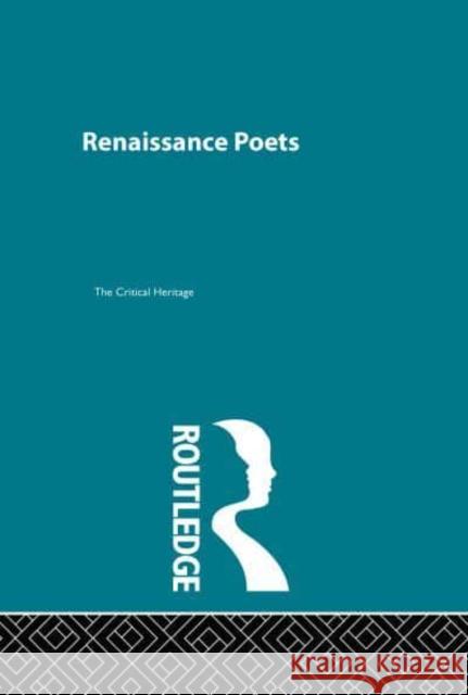 Renaissance Poets : Critical Heritage Set Southam B. C. 9780415444194 Routledge