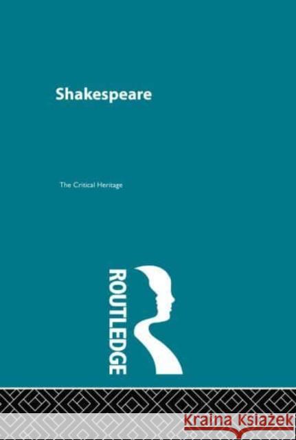 Shakespeare : Critical Heritage Set Vickers Brian 9780415444286 Routledge