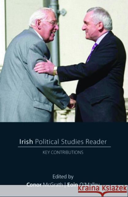 Irish Political Studies Reader : Key Contributions  9780415446488 TAYLOR & FRANCIS LTD
