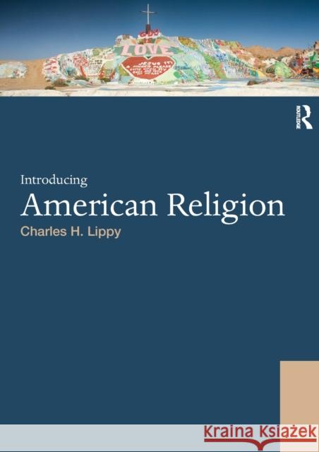 Introducing American Religion Charles Lippy 9780415448598 0