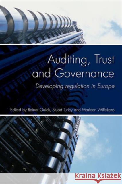 Auditing, Trust and Governance: Developing Regulation in Europe Quick, Reiner 9780415448901