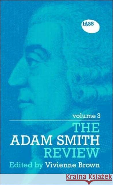 The Adam Smith Review: Volume 3 Brown Vivienne 9780415448963 Routledge
