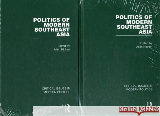 Politics of Modern Southeast Asia Allen Hicken   9780415450614