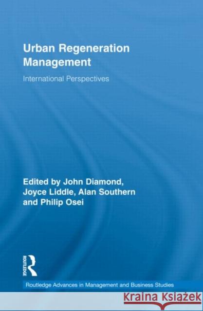 Urban Regeneration Management: International Perspectives Diamond, John 9780415451932