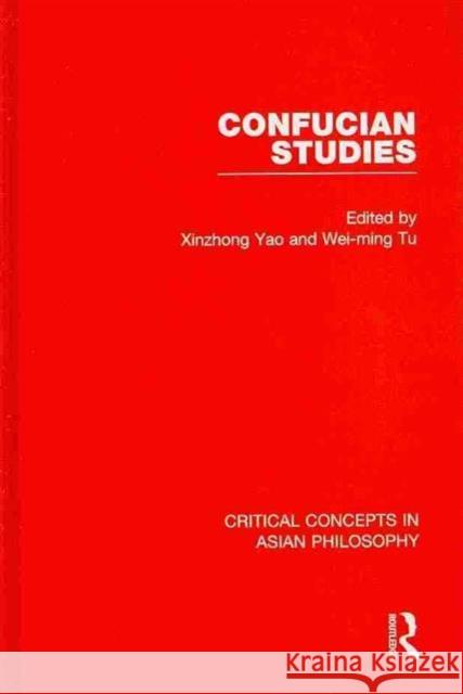 Confucian Studies Xinzhong Yao 9780415452151