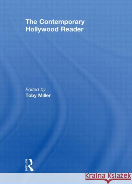 The Contemporary Hollywood Reader Toby Miller   9780415452250 Taylor & Francis